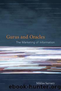 Gurus and Oracles by Sarvary Miklos;