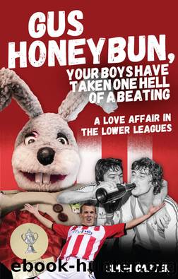 Gus Honeybun... Your Boys Took One Hell of a Beating by Simon Carter