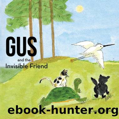 Gus and the Invisible Friend by Caryl Z. Sweet