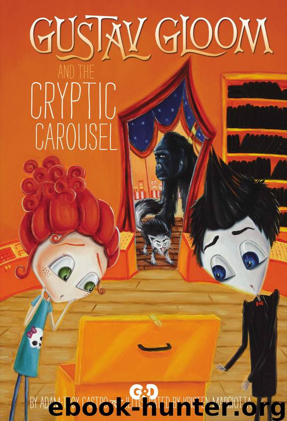 Gustav Gloom and the Cryptic Carousel by Adam-Troy Castro