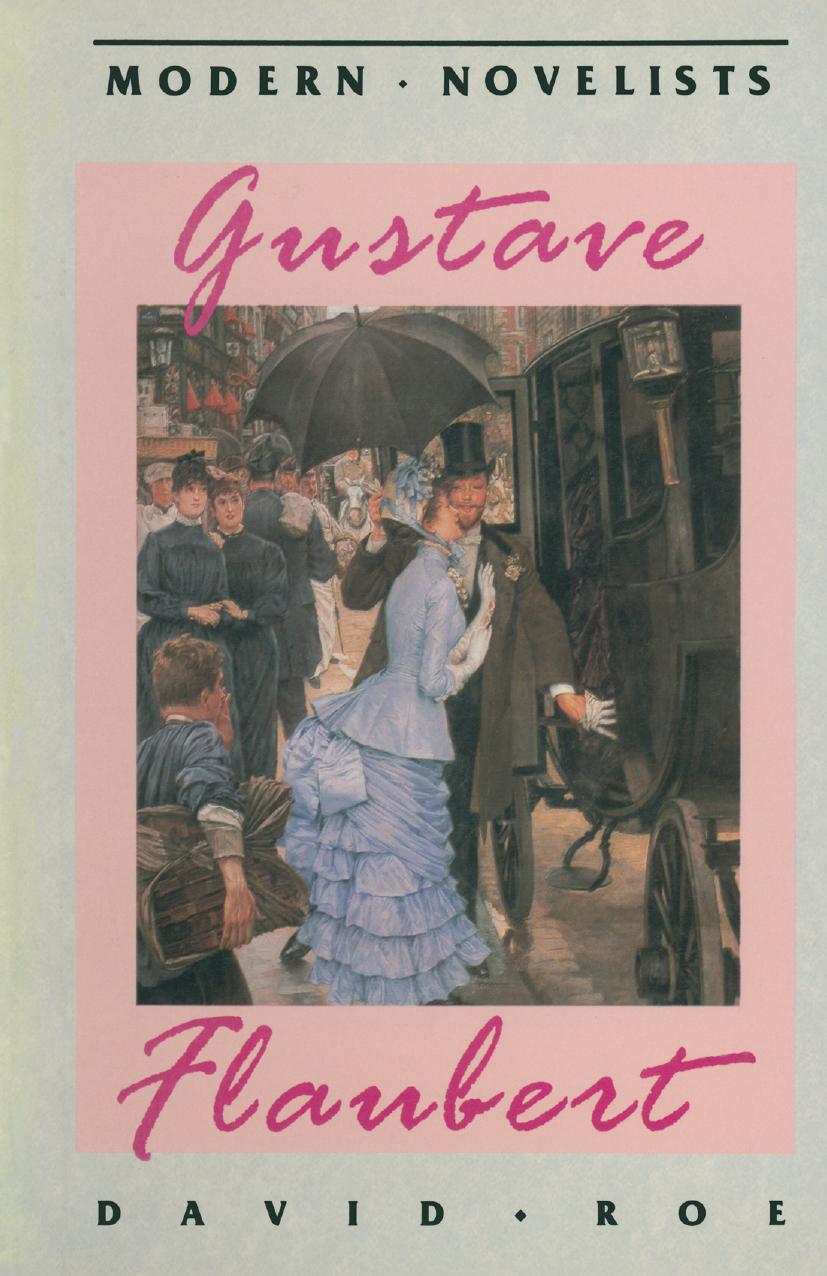 Gustave Flaubert by David Roe (auth.)