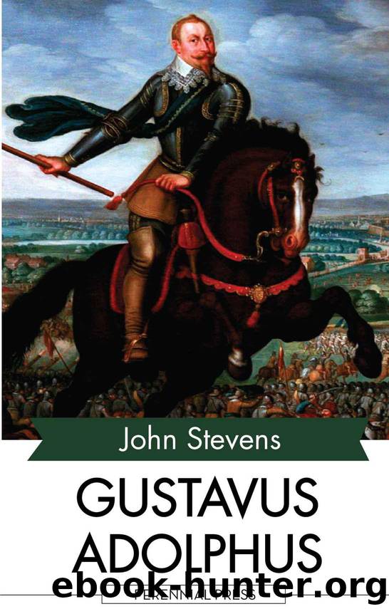 Gustavus Adolphus by Stevens John