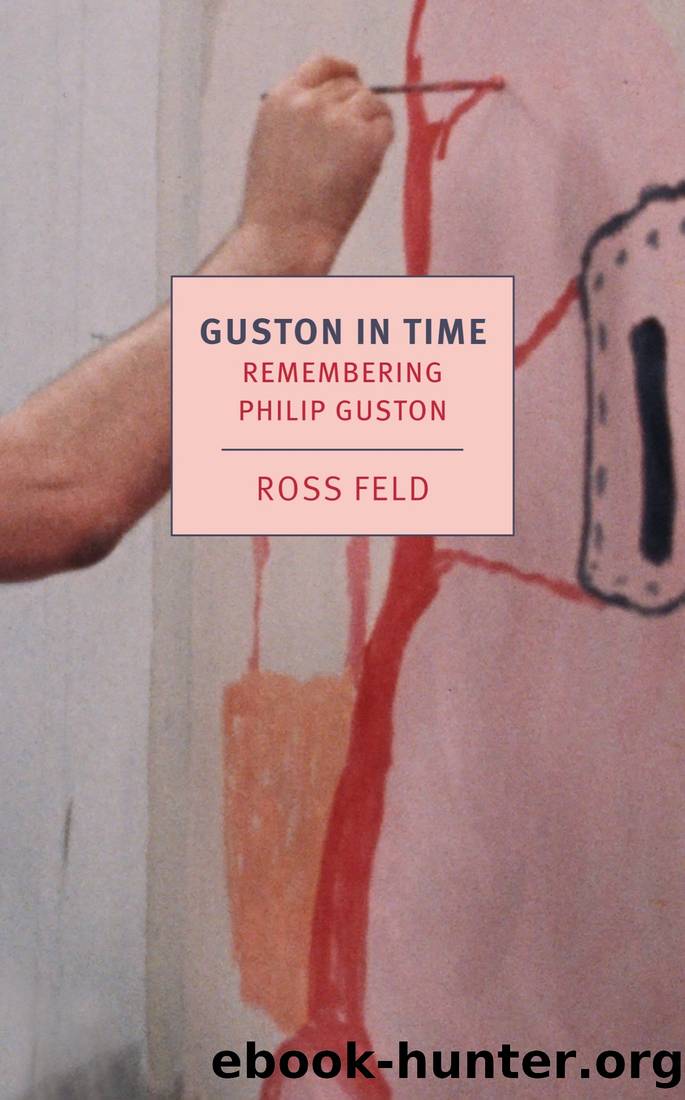 Guston in Time by Ross Feld