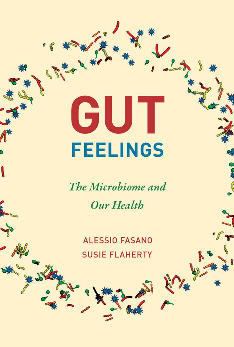 Gut Feelings by Fasano Alessio and Susie Flaherty