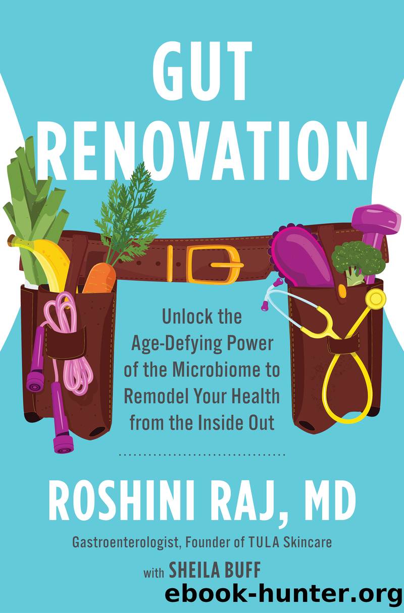 Gut Renovation by Dr. Roshini Raj