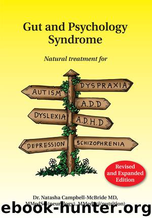 Gut and Psychology Syndrome by Natasha Campbell-McBride M.D
