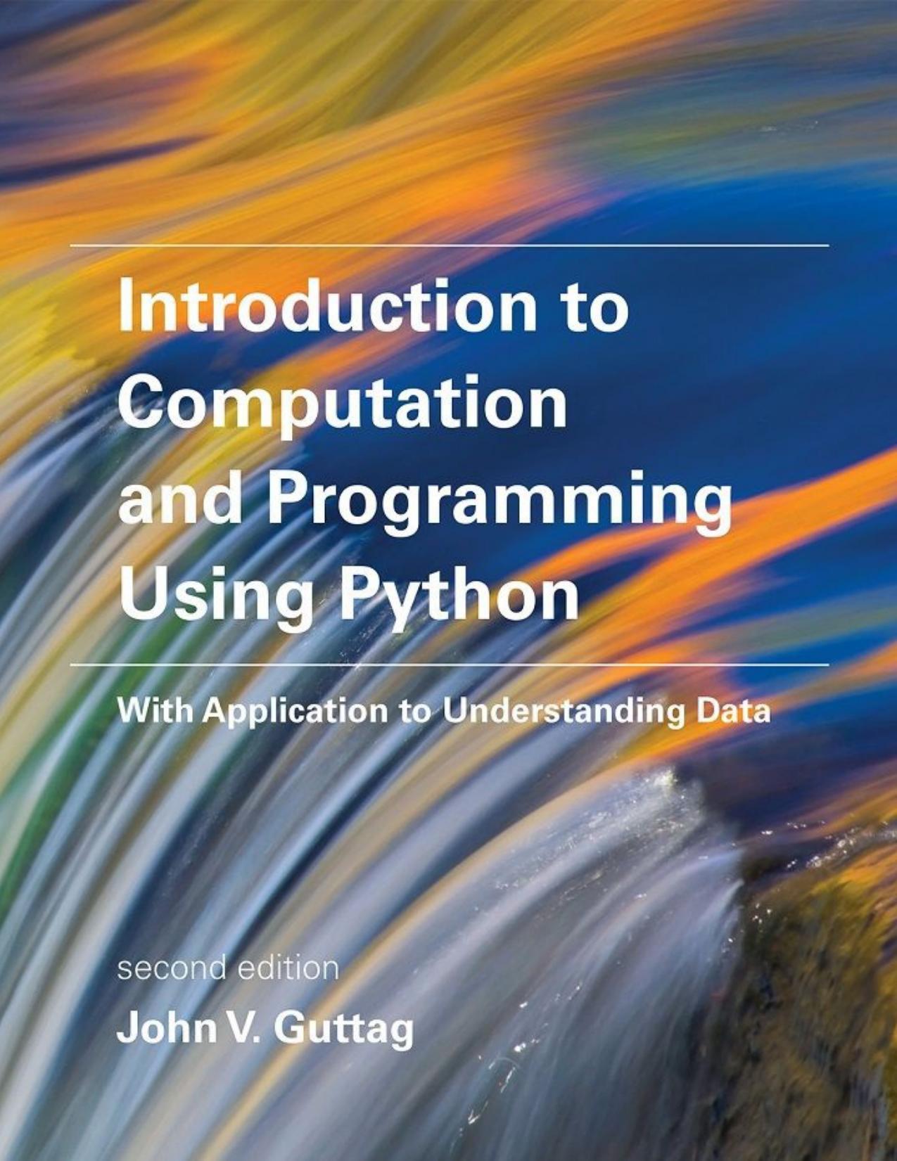 Guttag J.V. - Introduction to Computation and Programming Using Python by Zamzar