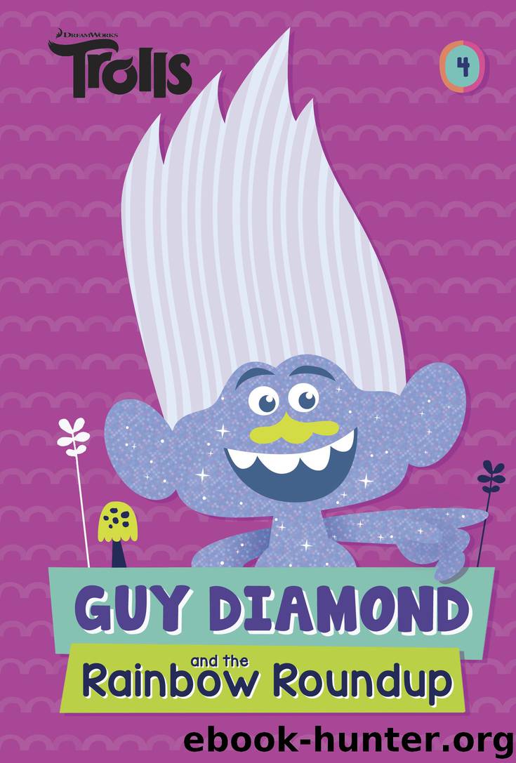 Guy Diamond and the Rainbow Roundup (DreamWorks Trolls) by David Lewman & Random House