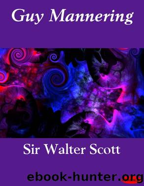 Guy Mannering by Sir Walter Scott