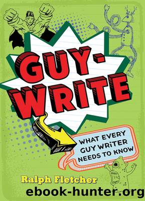 Guy-Write by Ralph Fletcher