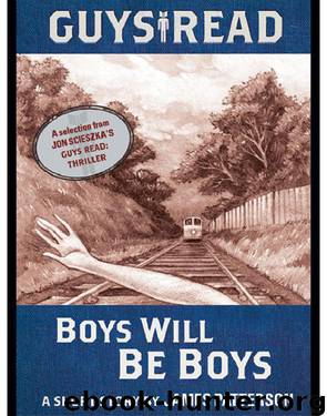 Guys Read Boys Will Be Boys by James Patterson