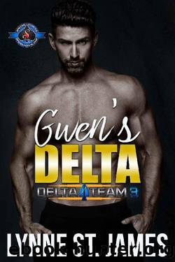 Gwen's Delta (Special Forces: Operation Alpha) (Delta Team Three Book 3) by Lynne St. James & Operation Alpha