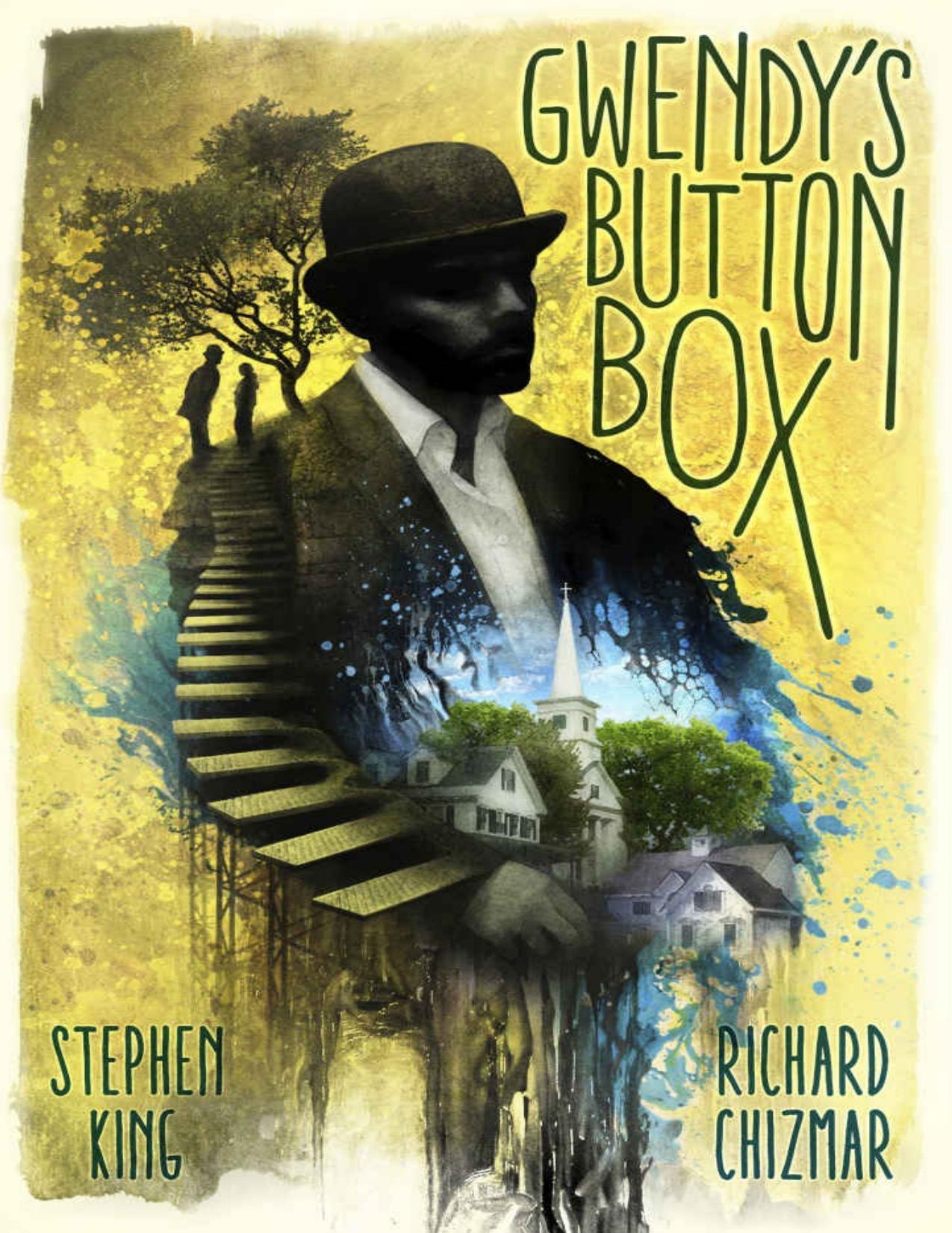 Gwendy's Button Box by Stephen King & Richard Chizmar