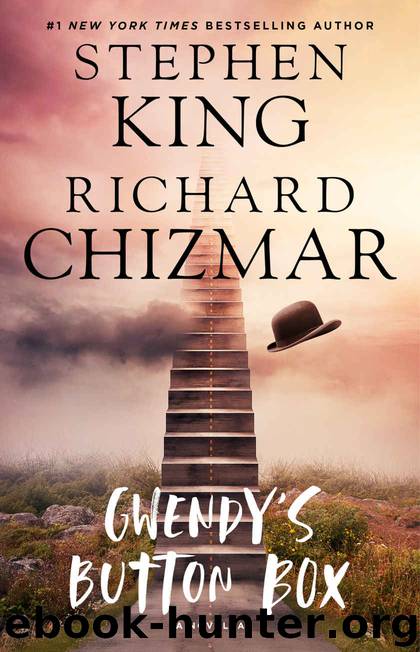 Gwendy's Button Box: A Novella by Stephen King & Richard Chizmar