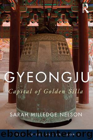 Gyeongju by Nelson Sarah Milledge;