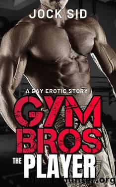 Gym Bros: The Player by Jock Sid