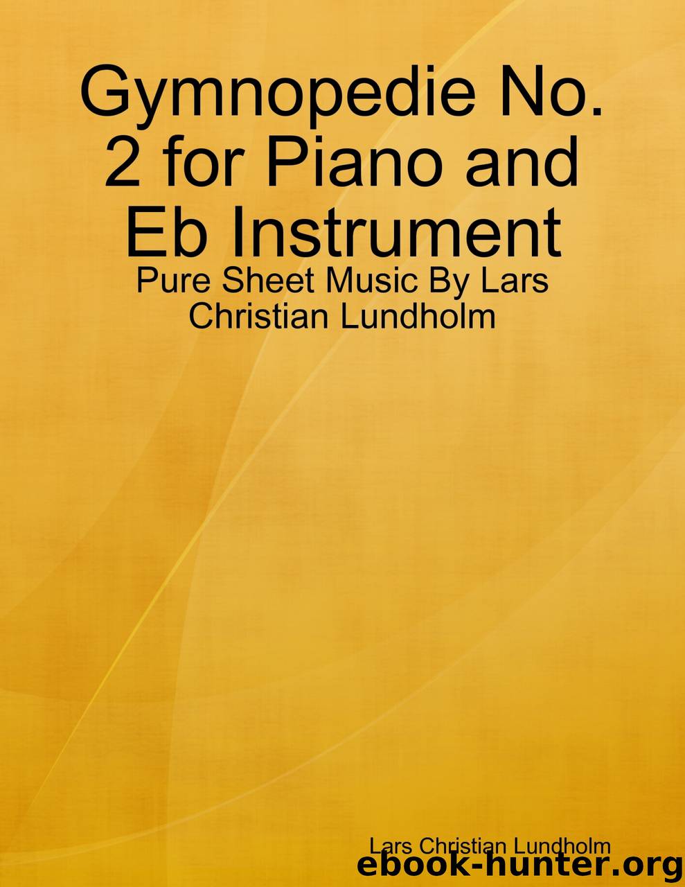 Gymnopedie No. 2 for Piano and Eb Instrument - Pure Sheet Music By Lars Christian Lundholm by Lars Christian Lundholm