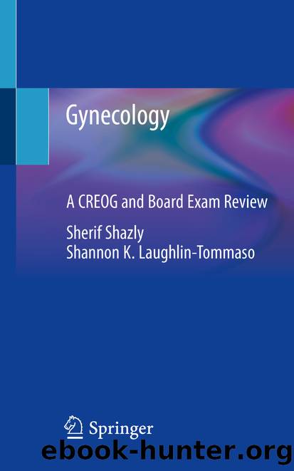 Gynecology by Sherif Shazly & Shannon K. Laughlin-Tommaso