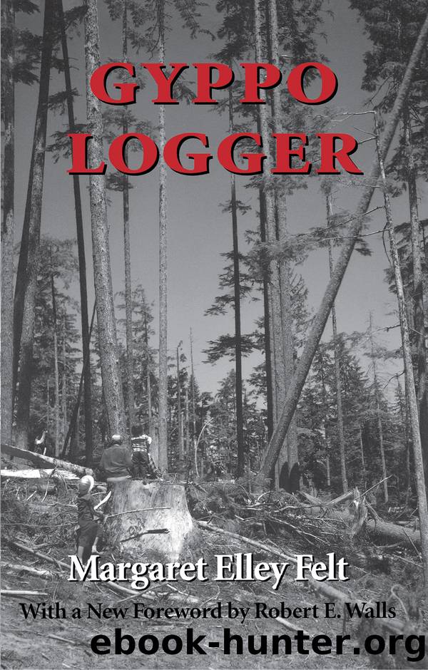 Gyppo Logger by Margaret Elley Felt