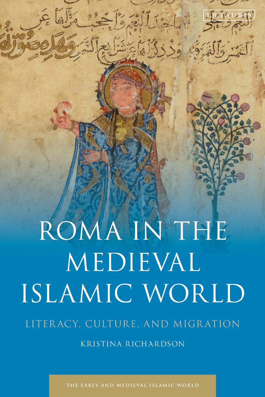 Gypsies in the Medieval Islamic World. by Kristina. Richardson