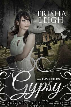 Gypsy (The Cavy Files Book 1) by Trisha Leigh