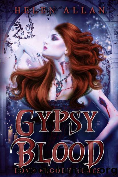 Gypsy Blood: Love bloody hurts (The Gypsy Blood Series Book 1) by Helen Allan