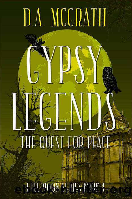 Gypsy Legends by D.A. McGrath