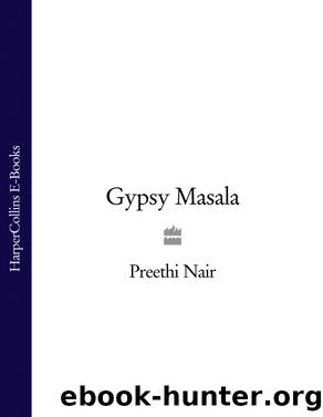 Gypsy Masala by Preethi Nair
