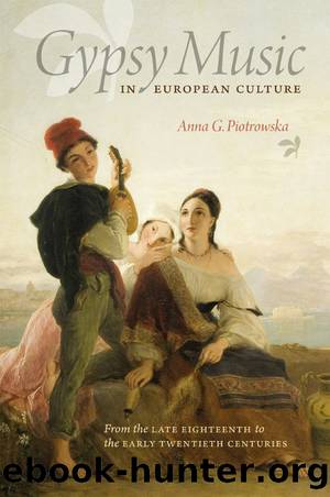 Gypsy Music in European Culture by Piotrowska Anna G.;Torr Guy R.;
