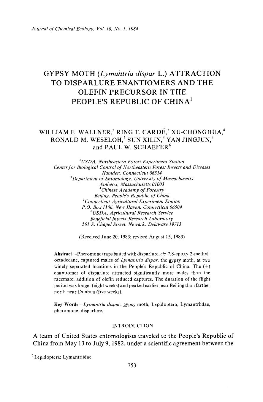 Gypsy moth ( <Emphasis Type="Italic">Lymantria dispar <Emphasis> L.) attraction to disparlure enantiomers and the olefin precursor in the People's Republic of China by Unknown