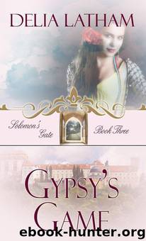 Gypsy's Game by Delia Latham
