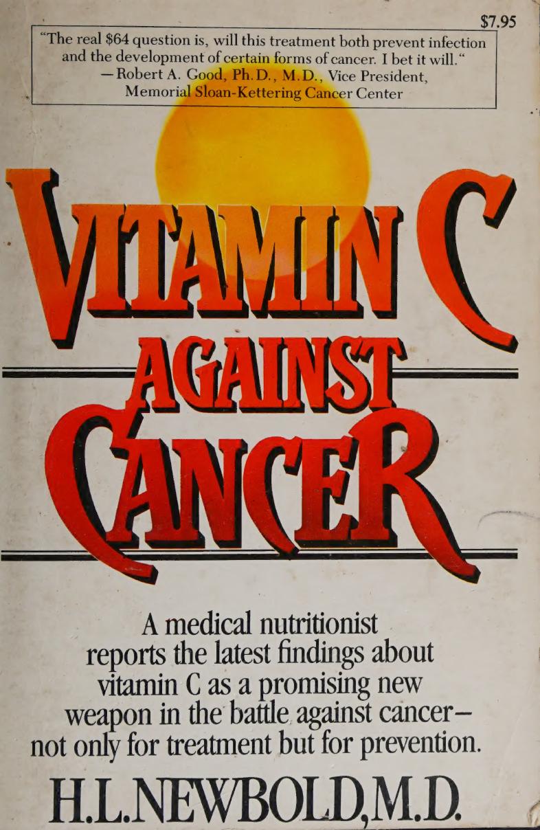 H L Newbold Vitamin C Against Cancer (orthomolecular medicine) by H L Newbold Herbert Leon Newbold Linus Pauling Abram Hoffer