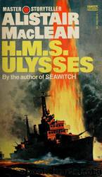 H M S Ulysses by Alistair MacLean