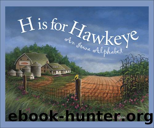 H is for Hawkeye by Patricia A. Pierce