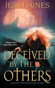 H&W Investigations #3: Deceived By the Others by Haines Jess