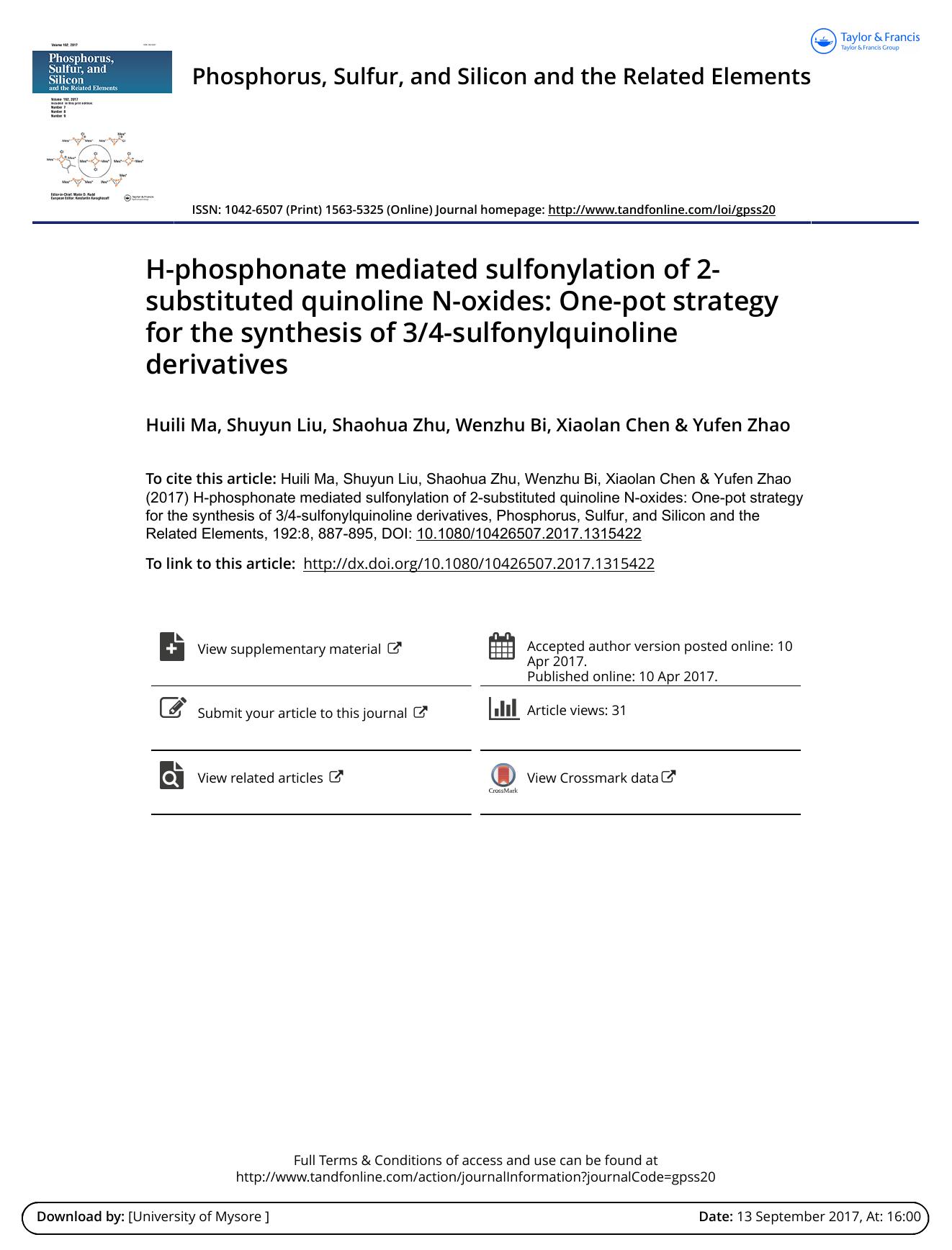 H-phosphonate mediated sulfonylation of 2-substituted quinoline H-oxides: One-pot strategy for the synthesis of 34-sulfonylquinoline derivatives by Huili Ma & Shuyun Liu & Shaohua Zhu & Wenzhu Bi & Xiaolan Chen & Yufen Zhao