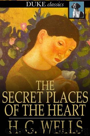 H. G. Wells (Duke Classics) by The Secret Places of the Heart