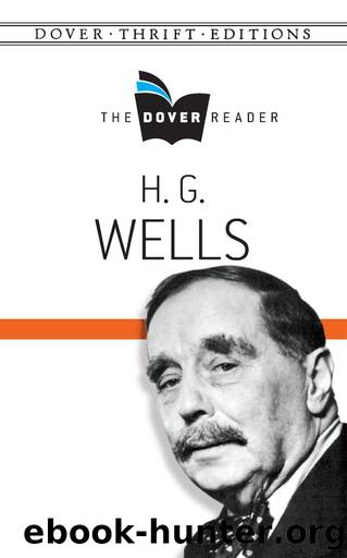 H. G. Wells the Dover Reader by H. G. Wells