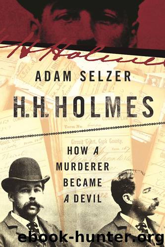 H. H. Holmes by Adam Selzer
