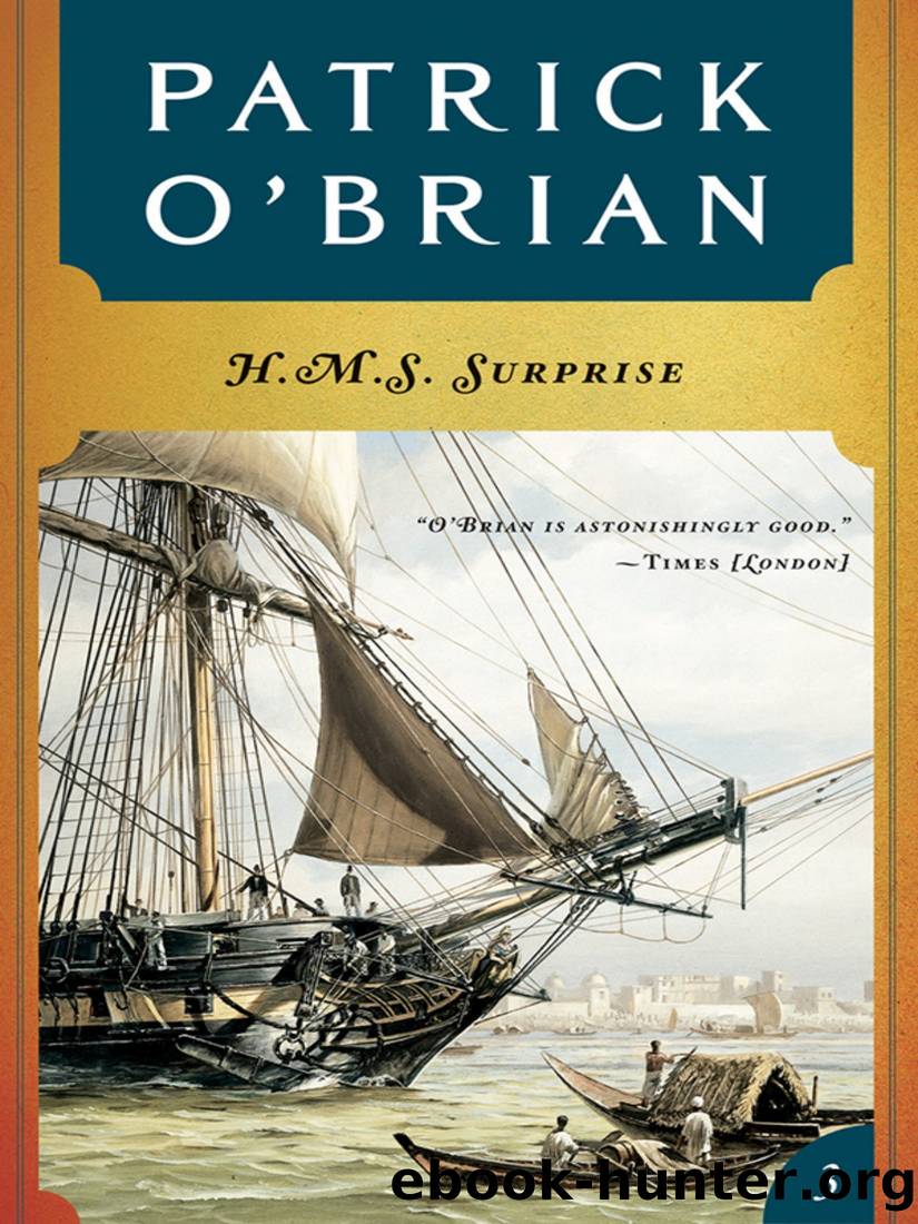 H. M. S. Surprise by Patrick O'Brian