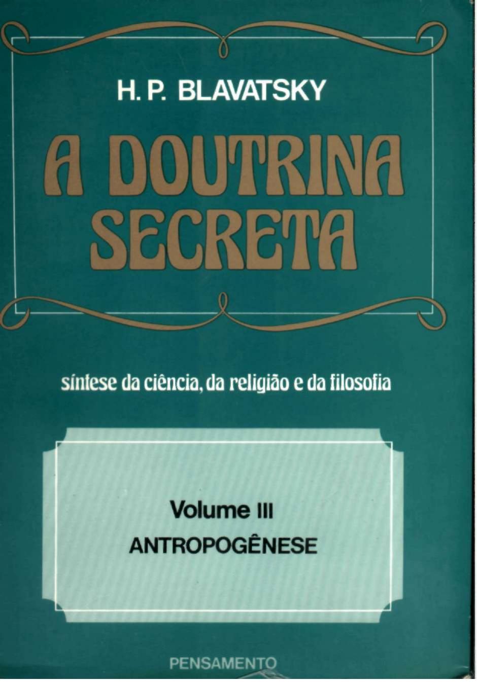 H. P. Blavatsky - A Doutrina Secreta by Volume 3