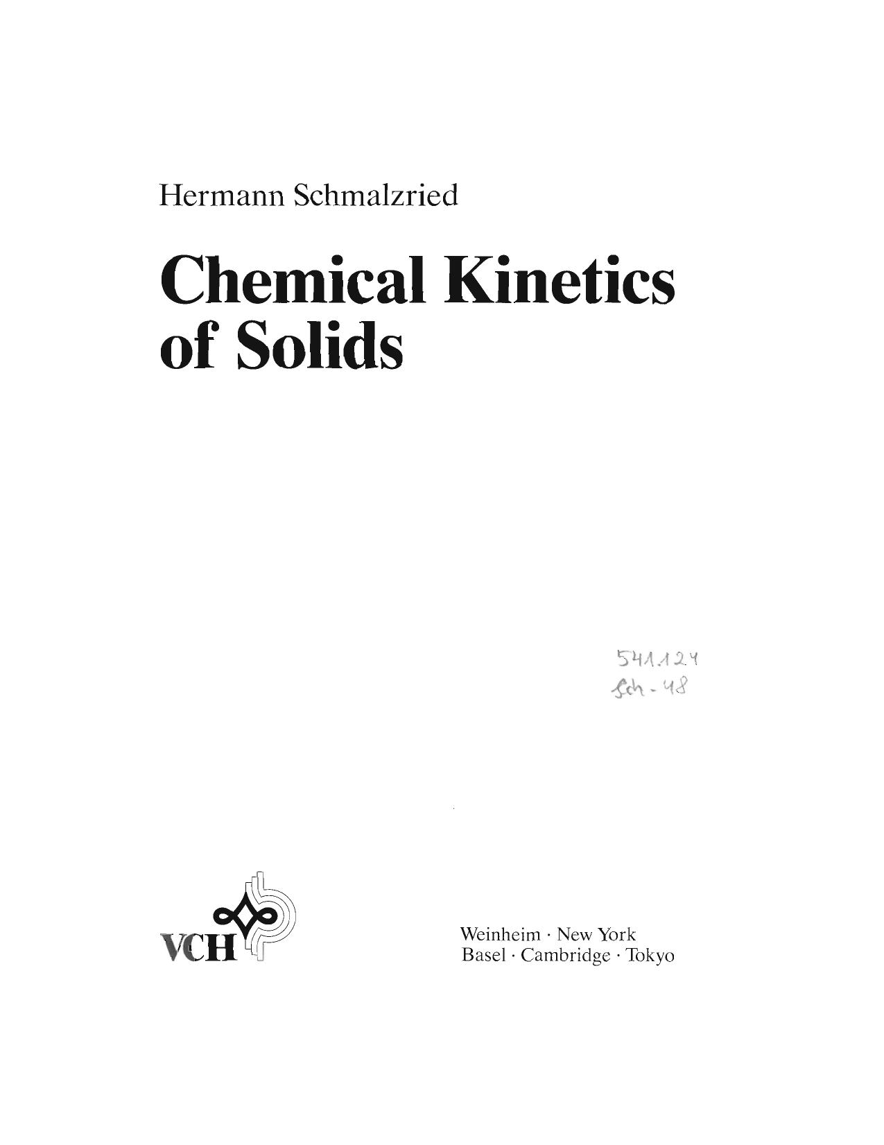 H. Schmalzried Chemical Kinetics of Solids.pdf by Linas Vilciauskas