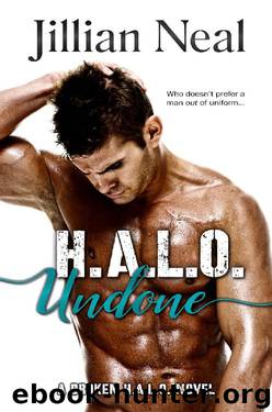 H.A.L.O. Undone (Broken HALO Book 1): A Broken HALO Novel (Broken H.A.L.O.) by Jillian Neal