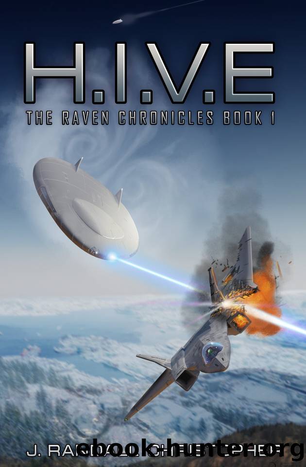H.I.V.E. (The Raven Chronicles Book 1) by J. Randall Christopher