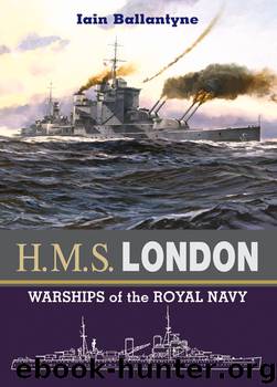 H.M.S. London: Warships of the Royal Navy by Iain Ballantyne