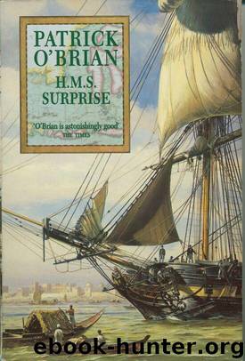 H.M.S. Surprise by Patrick O'Brian