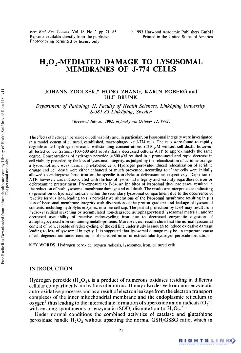 H2O2-Mediated Damage to Lysosomal Membranes of J-774 Cells by Johann Zdolsek1 Hong Zhang1 Karin Roberg1 Ulf Brunk1 & H. Sies1