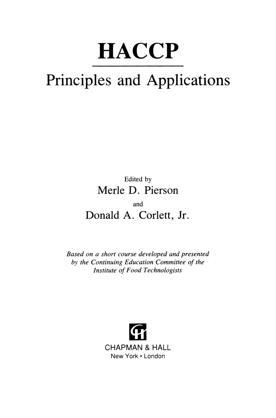 HACCP: Principles and Applications by Howard E. Bauman (auth.) Merle D. Pierson Dr. Donald A. Corlett Jr. (eds.)
