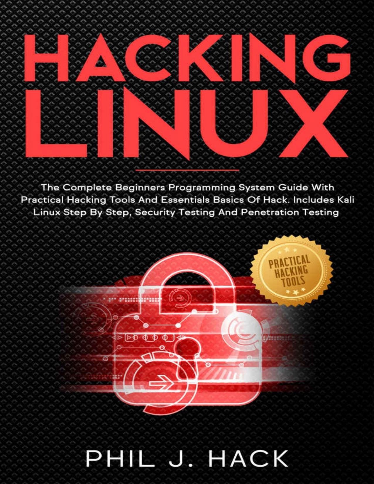 HACKING LINUX by Hack Phil J