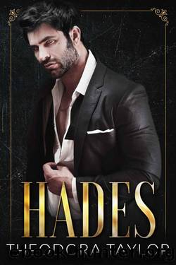 HADES: Stephanie and the Ruthless Mogul: Ruthless MC Book 6 by Theodora Taylor